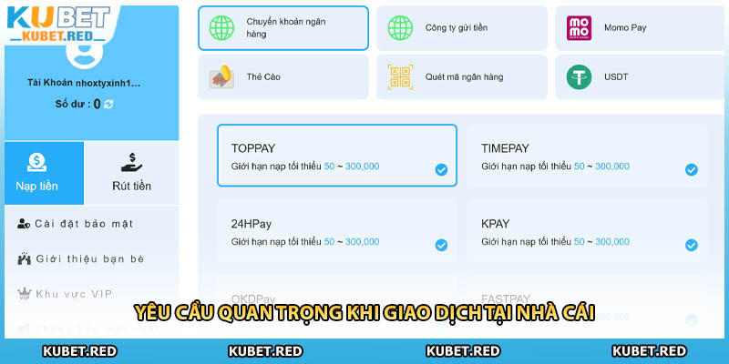 Yêu cầu quan trọng khi giao dịch tại nhà cái